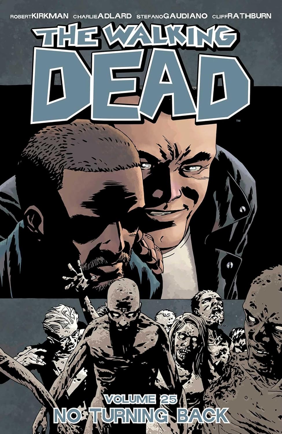 Walking Dead Volume 25: No Turning Back (The Walking Dead, 25)