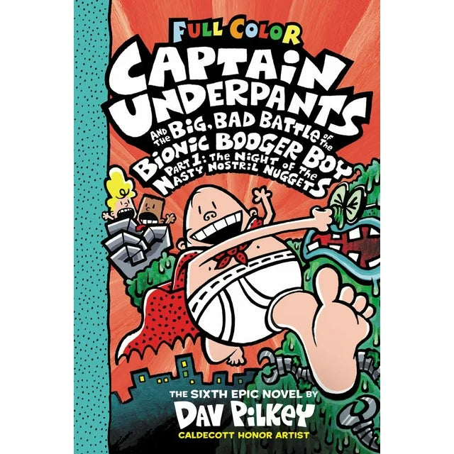 captain-underpants-and-the-big-bad-battle-of-the-bionic-booger-boy-part-1-the-night-of-the-nasty-nostril-nuggets-color-edition-captain-underpants-6-color-edition-hardcover