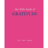 The Little Book of Gratitude : Give More Thanks (Hardcover)
