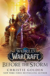Before the Storm (World of Warcraft) - by Christie Golden (Hardcover)