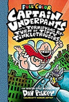 Captain Underpants and the Terrifying Return of Tippy Tinkletrousers (Color Edition) by Dav Pilkey