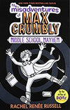 Middle School Mayhem The Misadventures of Max Crumbly Series 2 by Rachel Renie Russell