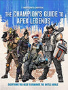 Apex Legends: Ultimate Champion's Guide - by Editors of Silver Dolphin Books (Hardcover)