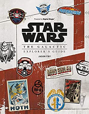 star-wars-the-galactic-explorers-guide-by-jason-fry-hardcover