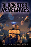 Black Star Renegades (Black Star Renegades, 1) Hardcover – Deckle Edge, January 2, 2018