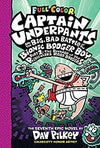Captain Underpants and the Big, Bad Battle of the Bionic Booger Boy : The Revenge of the Ridiculous - by Dav Pilkey (Hardcover)