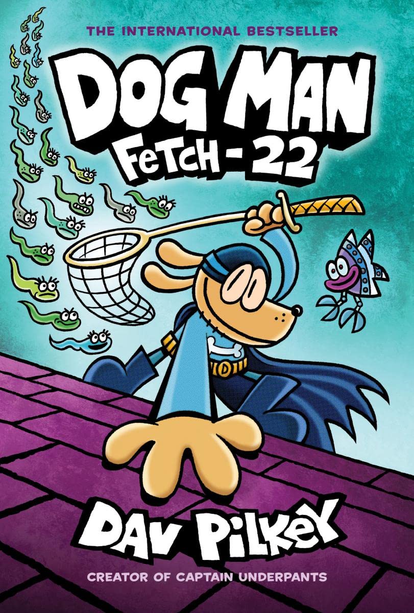 Dog Man: Fetch-22: From the Creator of Captain Underpants (Dog Man #8) Hardcover – Illustrated, December 10, 2019