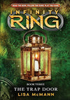Infinity Ring Book 3: The Trap Door Hardcover – February 5, 2013