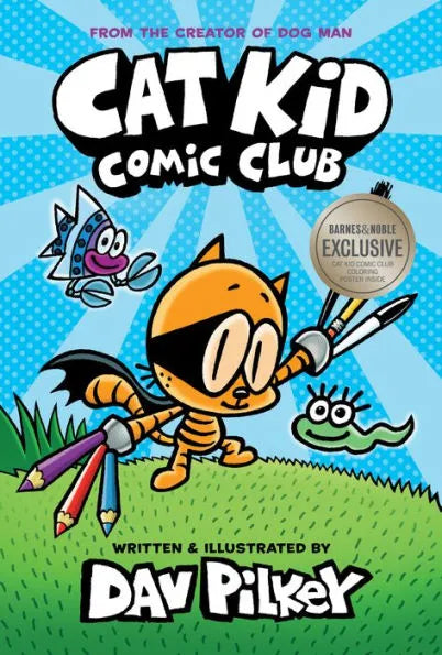 Cat Kid Comic Club, Barnes & Noble Exclusive Edition with Coloring Poster, by Dav Pilkey Hardcover – Picture Book, January 1, 2020 by Dav Pilkey (Author)